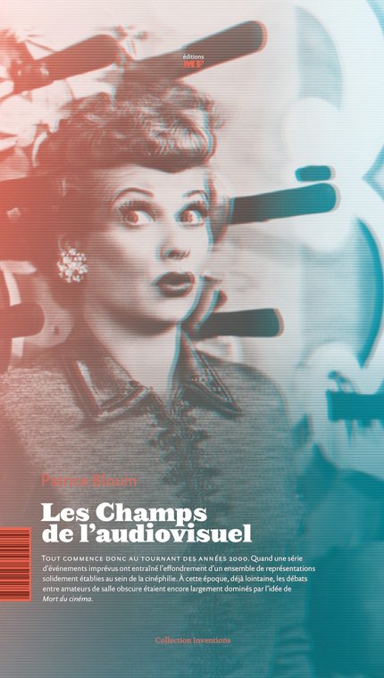 Les Champs de l'Audiovisuel - Patrice Blouin - éditions MF