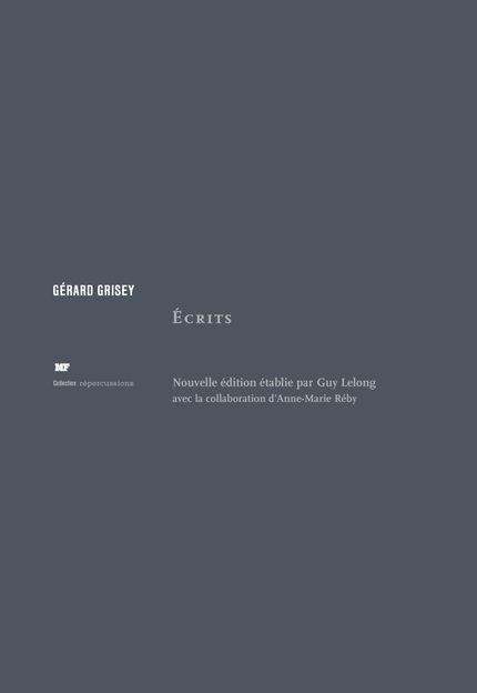 Écrits - Gérard Grisey - éditions MF