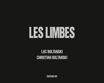 Les limbes - Luc Boltanski, Christian Boltanski - éditions MF