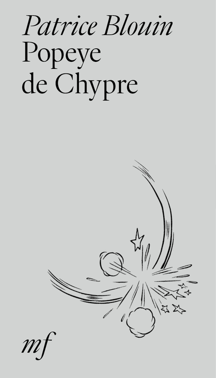 Popeye de Chypre - Patrice Blouin - éditions MF
