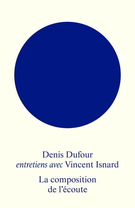 La composition de l’écoute - Denis Dufour, Vincent Isnard - éditions MF
